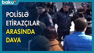 Ermənistanda polislə etirazçılar arasında əlbəyaxa dava düşüb - BAKU TV