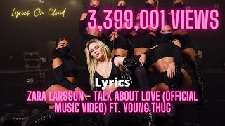 Zara Larsson - Talk About Love (Lyrics Video) ft. Young Thug | 8D Audio Effect | Lyrics On Cloud