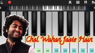 Chal Wahan Jaate Hain || Arijit Singh || Piano Cover || Walkband Mobile || The World Of Piano