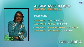 Full Album Terpopuler - Asep Darso - LOLI - (Calung) - (Official Audio)