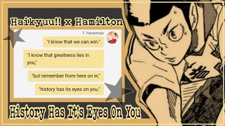 History Has It's Eyes On You | 19 - Haikyuu!! x Hamilton - Texting Story - ChatFic - Lyric Prank