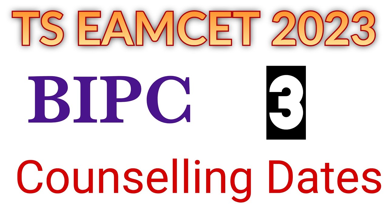 Ts Eamcet 2023 Bipc Counselling Dates | 3 Counsellings - Pharmacy ...