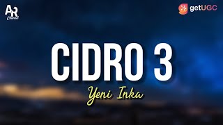 Cidro 3 - Yeni Inka (LIRIK)