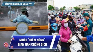 Bản tin Covid-19 ngày 2.7: Việt Nam chuẩn bị chiến dịch tiêm vắc xin lớn nhất lịch sử
