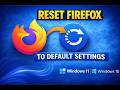 How to Reset Firefox to Default Settings on Windows 11 and 10 | GearUpWindows Tutorial