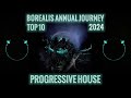 borealis annual journey 2024 progressive house best 10