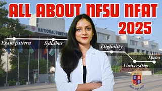 All about NFSU NFAT 2025 | Admission open ?  Pros \u0026 Cons | Priyanshi Jain | Forensic Science