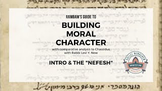 Intro \u0026 Chapter 1 pt. 1 [Shemonah Perokim of the Rambam pt. 01] | Rabbi Levi Y. New