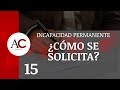 ¿Cómo se solicita la Incapacidad Permanente?