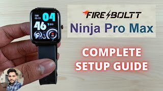 Fire-Boltt Ninja Pro Max : Complete Setup Guide