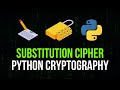 Substitution Cipher in Python - Simple Cryptography