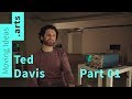 Moving Ideas.arts - Ted Davis - Part 01 of 02 [EN]