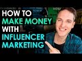 How to Make Money on YouTube with Influencer Marketing — 3 Tips