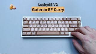 Gateron EF Curry | Lucky65 V2 | sound test