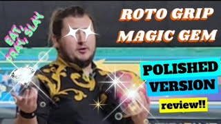 ROTOGRIP MAGIC GEM | POLISHED WITH REACTA TAINT POLISH | POLISHED BALL REVIEW