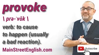 English Vocabulary Builder: PROVOKE - Verb (Pronunciation \u0026 Usage)