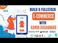 Build A FullStack E-Commerce With Admin Dashboard: Next.js, React, Stripe, MongoDB, Tailwind, Vercel