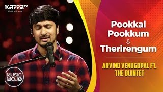 Pookkal Pookkum / Therirengum - Arvind Venugopal feat. The Quintet - Music Mojo Season 6 - Kappa TV