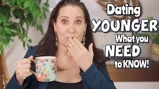 Dating Younger: What You Need to Know!