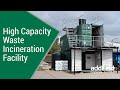 High Capacity waste incinerator from Addfield Environmental Systems