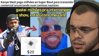 KANYE WEST GASTA FORTUNA, INTERROMPE SUPERBOWL E DIVULGA ROUPAS SUPREMACISTAS PRA MILHÕES DE PESSOAS