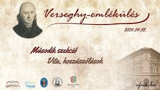 Verseghy-emlékülés // Második szekció - vita, hozzászólások