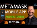 METAMASK - ADDING TOKENS - MOBILE APP - TUTORIAL -HOW TO ADD TOKENS TO METAMASK USING THE MOBILE APP