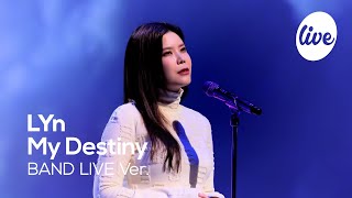 LYn - “My Destiny” Band LIVE Concert [it's Live] K-POP live music show