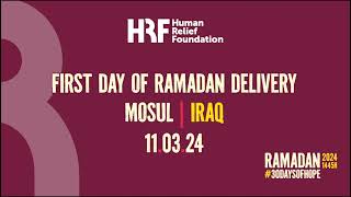 First day of Ramadan 2024 delivery | Mosul, Iraq