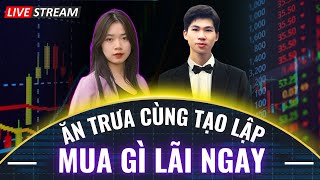 Mua gì lãi ngay : Nhận định thị trường chứng khoán hôm nay, top cổ phiếu tiềm năng