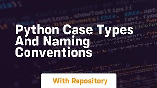 Python case types and naming conventions