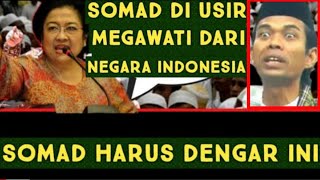 HEBOH!! MEGAWATI SOEKARNO PUTRI, USIR USTAD SOMAD DARI INDONESIA