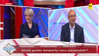 Ailədə gender bərabərliyi necə qorunmalıdır ? / İTV / \