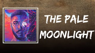 Kid Cudi - The Pale Moonlight (Lyrics)