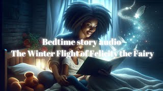 The winter flight of Felicity the fairy, story book #KidsLearnFinance#moneyeducation#MoneySongTime