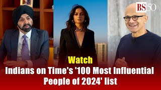 Watch: Indians on Time's '100 Most Influential People of 2024' list