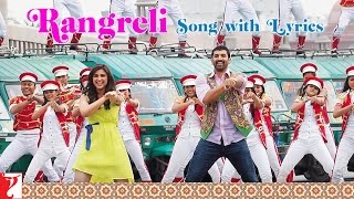 Lyrical | Rangreli Song with Lyrics | Daawat-e-Ishq | Aditya Roy Kapur, Parineeti | Kausar Munir