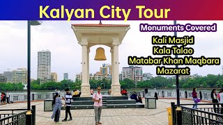 Kalyan Few Masajid and Maqbara | Kali Masjid Matabar Khan Maqbara | Kalyan City Tour