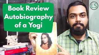 Autobiography of a Yogi by Paramhansa Yogananda Book Review