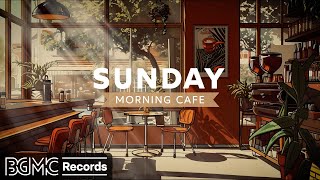 SUNDAY MORNING CAFE: Sweet May Jazz & Elegant Bossa Nova to Relaxing - Mellow Coffee Shop Ambience