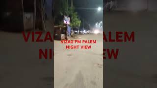 VIZAG PM PALEM NIGHT VIEW