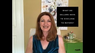 What must a seller disclose to a buyer?