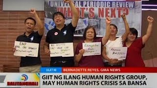 BT: Giit ng ilang human rights group, may human rights crisis sa bansa