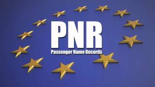 EU Passenger Name Records - PNR