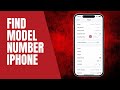 Find the Model Number of Your iPhone – Step-by-Step Tutorial