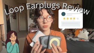 Loop Earplugs Review: Experience, Engage, Quiet, and Switch!