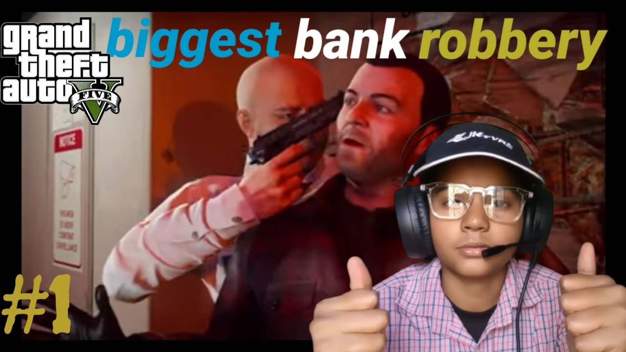 Biggest Bank Robbery GTA 5 Full Gameplay #gaming #hellowgamer - YouTube