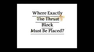 Thrust Block Location Function