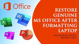 Get Microsoft Office back after Formatting Windows | Restore Genuine MS Office