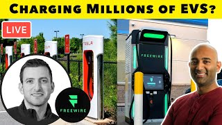 How Will We Charge Millions of EVs? Interview w/ Freewire